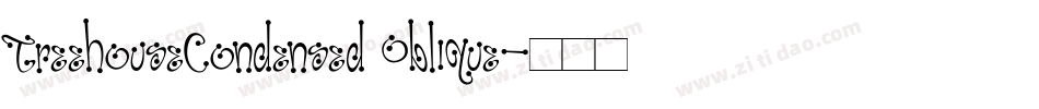 TreehouseCondensed Oblique字体转换